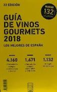 Guía de vinos gourmets 2018 : los mejores vinos de España