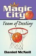 Magic City: Team of Destiny