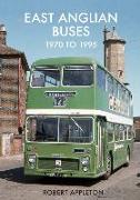 East Anglian Buses 1970 to 1995