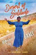 Desert of Solitude: Refreshed by Grace