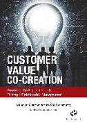 Customer Value Co-Creation: Powering the Future Through Strategic Relationship Management