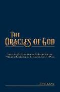 The Oracles of God: Instructions for Understanding, Believing, Obeying, Walking and Delighting In, the Spirit and Power of God