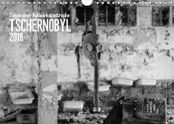 Tschernobyl (Wandkalender 2018 DIN A4 quer)