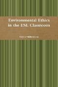 Environmental Ethics in the ESL Classroom