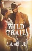 Wild Trail: A Gay Cowboy Romance