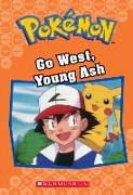 Go West, Young Ash (Pokémon Classic Chapter Book #9): Volume 9