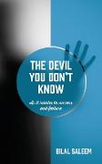 The Devil You Don't Know