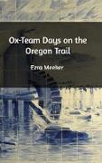 Ox-Team Days on the Oregon Trail