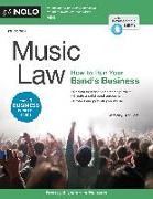 Music Law: How to Run Your Band's Business