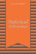Statistical Anthropology