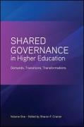 Shared Governance in Higher Education, Volume 1