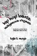 Hip Hop Beats, Indigenous Rhymes