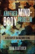 Another Mind-Body Problem