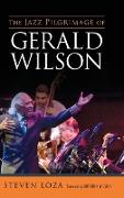 Jazz Pilgrimage of Gerald Wilson