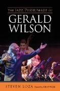 Jazz Pilgrimage of Gerald Wilson