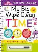 My Big Wipe Clean Time: Wipe-Clean Workbook