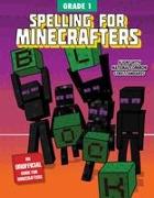 Spelling for Minecrafters: Grade 1