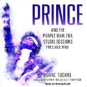 Prince and the Purple Rain Era Studio Sessions: 1983 and 1984