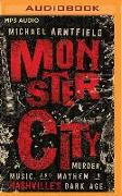 Monster City: Murder, Music, and Mayhem in Nashville's Dark Age