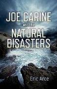 Joe Carine and the Natural Disasters
