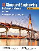 Ppi Se Structural Engineering Reference Manual, 9th Edition - A Comprehensive Reference Guide for the Ncees Se Structural Engineering Exam