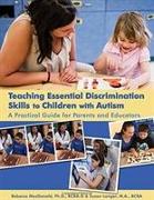 Teaching Essential Discrimination Skills to Children with Autism
