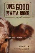 One Good Mama Bone