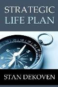 Strategic Life Plan: Becoming All God Intended You to Be and Helping Others Do the Same as a Christian Life Coach