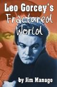 Leo Gorcey's Fractured World