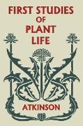 First Studies of Plant Life (Yesterday's Classics)