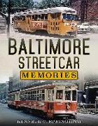 Baltimore Streetcar Memories