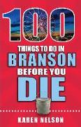 100 Things to Do in Branson Before You Die