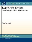 Experience Design: Technology for All the Right Reasons