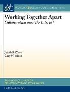 Working Together Apart: Collaboration Over the Internet