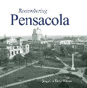 Remembering Pensacola