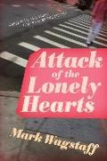 Attack of the Lonely Hearts