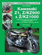 Kawasaki Z1, Z/Kz900 & Z/Kz1000: Your Step-By-Step Colour Illustrated Guide to Complete Restoration. Covers Z1, Z1a, Z1b, Z/Kz900 and Z/Kz1000 Models