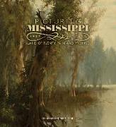 Picturing Mississippi, 1817-2017: Land of Plenty, Pain, and Promise