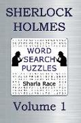 Sherlock Holmes Word Search Puzzles Volume 1: A Scandal in Bohemia and the Red-Headed League