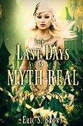 The Last Days of Myth-Real: A Litrpg Adventure