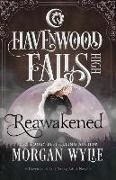 Reawakened: A Havenwood Falls High Novella