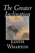 The Greater Inclination by Edith Wharton, Fiction, Horror, Fantasy, Classics, Short Stories
