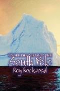 Under the Ocean to the South Pole by Roy Rockwood, Fiction, Fantasy & Magic