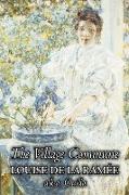 The Village Commune by Louise Ouida de la RAMéE, Fiction, Classics, Action & Adventure