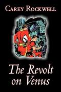 The Revolt on Venus by Carey Rockwell, Science Fiction, Adventure