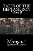 Tales of the Heptameron, Vol. II of V by Margaret, Queen of Navarre, Fiction, Classics, Literary, Action & Adventure