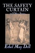 The Safety Curtain and Other Stories by Ethel May Dell, Fiction, Action & Adventure, War & Military