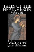 Tales of the Heptameron, Vol. III of V by Margaret, Queen of Navarre, Fiction, Classics, Literary, Action & Adventure