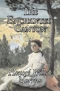 The Enchanted Canyon by Honore Willsie Morrow, Fiction, Classics, Literary