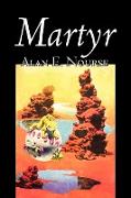 Martyr by Alan E. Nourse, Science Fiction, Adventure